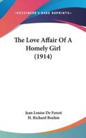 The Love Affair Of A Homely Girl (1914)