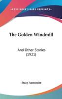 The Golden Windmill
