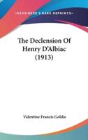 The Declension Of Henry D'Albiac (1913)