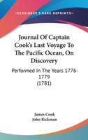 Journal Of Captain Cook's Last Voyage To The Pacific Ocean, On Discovery