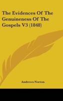 The Evidences Of The Genuineness Of The Gospels V3 (1848)