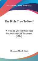 The Bible True To Itself