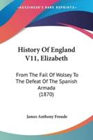 History Of England V11, Elizabeth