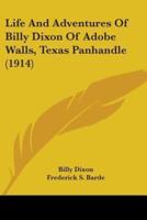 Life And Adventures Of Billy Dixon Of Adobe Walls, Texas Panhandle (1914)
