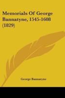 Memorials Of George Bannatyne, 1545-1608 (1829)