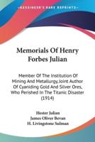 Memorials Of Henry Forbes Julian