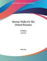 Merton Walks Or The Oxford Beauties