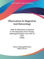 Observations In Magnetism And Meteorology