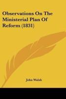 Observations On The Ministerial Plan Of Reform (1831)