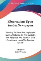 Observations Upon Sunday Newspapers