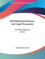 Old Babylonian Business And Legal Documents