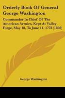 Orderly Book Of General George Washington