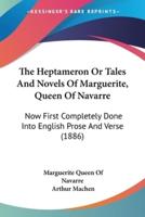 The Heptameron Or Tales And Novels Of Marguerite, Queen Of Navarre