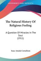 The Natural History Of Religious Feeling