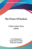 The Prince Of Kashna