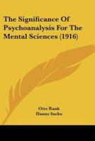 The Significance Of Psychoanalysis For The Mental Sciences (1916)