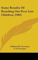 Some Results of Boarding Out Poor Law Children (1903)