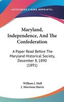 Maryland, Independence, and the Confederation