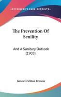 The Prevention of Senility