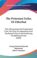 The Protestant Exiles of Zillerthal