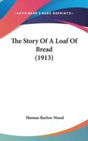 The Story Of A Loaf Of Bread (1913)