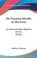 My Fourteen Months at the Front