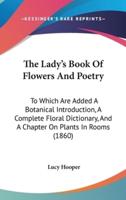 The Lady's Book Of Flowers And Poetry