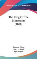 The King Of The Mountains (1860)