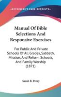 Manual of Bible Selections and Responsive Exercises