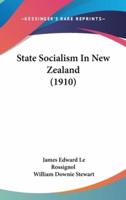 State Socialism in New Zealand (1910)