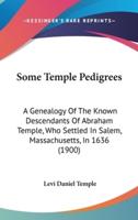 Some Temple Pedigrees