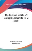 The Poetical Works of William Somervile V1-2 (1808)