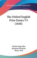 The Oxford English Prize Essays V5 (1836)