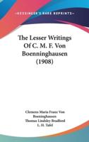 The Lesser Writings of C. M. F. Von Boenninghausen (1908)