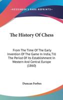The History Of Chess