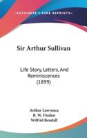 Sir Arthur Sullivan