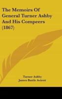 The Memoirs Of General Turner Ashby And His Compeers (1867)