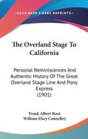 The Overland Stage To California