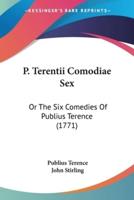 P. Terentii Comodiae Sex