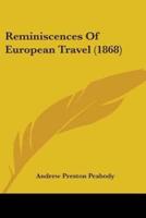 Reminiscences Of European Travel (1868)