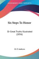 Six Steps To Honor