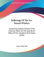 Sufferings Of The Ice-Bound Whalers
