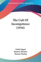 The Cult Of Incompetence (1916)