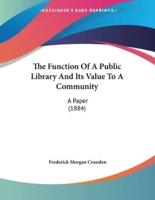 The Function Of A Public Library And Its Value To A Community