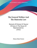 The General Welfare and the Maternity Law