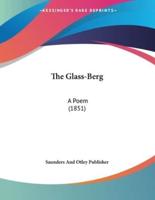 The Glass-Berg