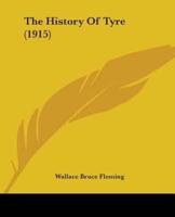 The History Of Tyre (1915)