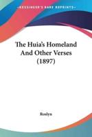The Huia's Homeland And Other Verses (1897)