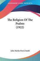 The Religion Of The Psalms (1922)