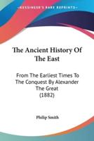 The Ancient History Of The East